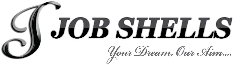 Job Shells - Your Dream, Our Aim
